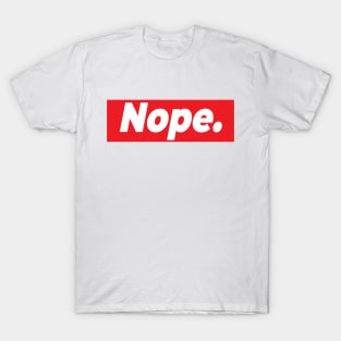 Nope. T-Shirt